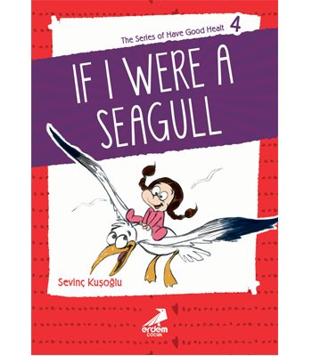 Health Stories for Children 4 – If I Were a Seagull